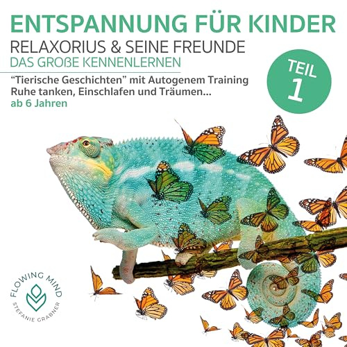 ENTSPANNUNG FÜR KINDER 1 Tierische Geschichten und Autogenes Training zum Entspannen & Einschlafen mit Gute Nacht Geschichten - Einschlafhilfe Kinder