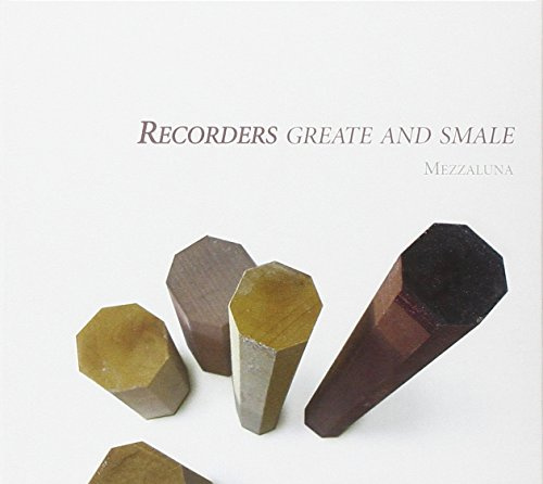 Recorders Greate And Smale