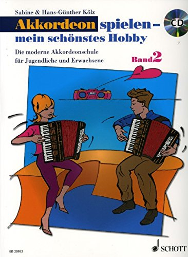 Akkordeon spielen mein schoenstes Hobby 2 - arrangiert für Akkordeon - mit CD [Noten / Sheetmusic] Komponist: KOELZ SABINE [Gebundene Ausgabe]