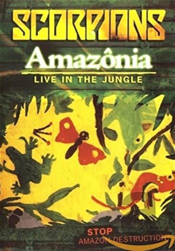 Scorpions - Amazonia - Live in the jungle