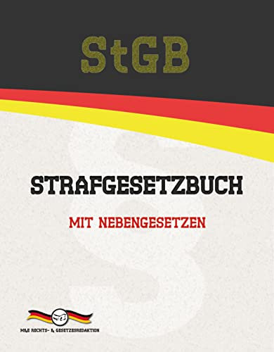 StGB - Strafgesetzbuch: Mit Nebengesetzen