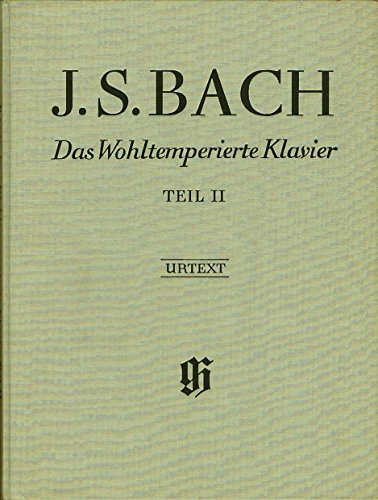 Das Wohltemperierte Klavier 2. Leinenausgabe: Instrumentation: Piano solo (G. Henle Urtext-Ausgabe)