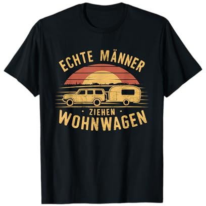 Wohnwagen Zubehör & Camping Geschenke für Camper - Echte Männer ziehen Wohnwagen - Camping T-Shirt Schwarz Unisex Erwachsene Klein Crew Neck Kurzarm Sommer Camping