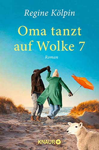 Oma tanzt auf Wolke 7: Roman (Omas für jede Lebenslage)
