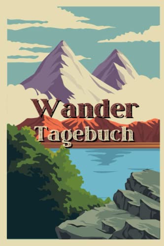 Wander Tagebuch: Praktisches Gipfelbuch & Notizbuch zum Wandern I Wanderlogbuch, Wandertagebuch zum Eintragen für Berg- & Trekkingtouren I DIN A5 Größe I 111 Seiten I Platz für 50 Wanderungen