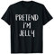 Pretend I'm Jelly Costume Funny Jam Sandwich Halloween Party T-Shirt