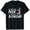 Borkum Ich muss gar nix ich muss nur nach Borkum T-Shirt
