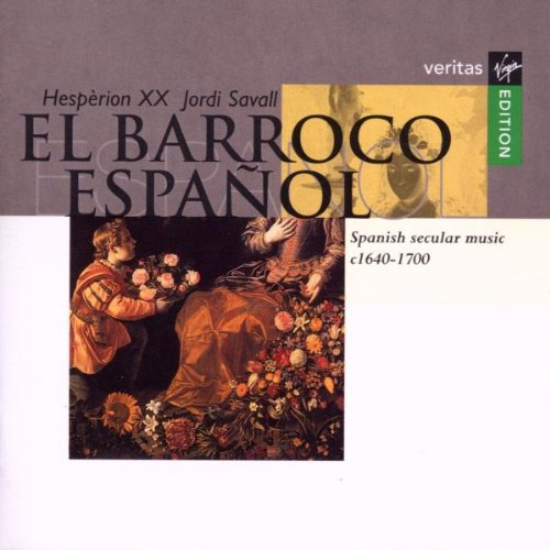 El barroco español (Spanische weltliche Musik um 1640-1700)