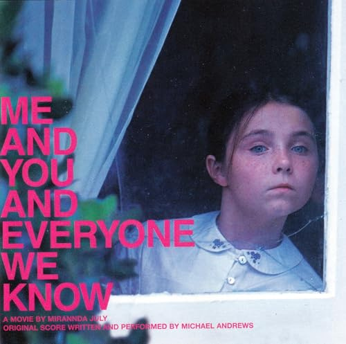 Me and You and Everyone We...