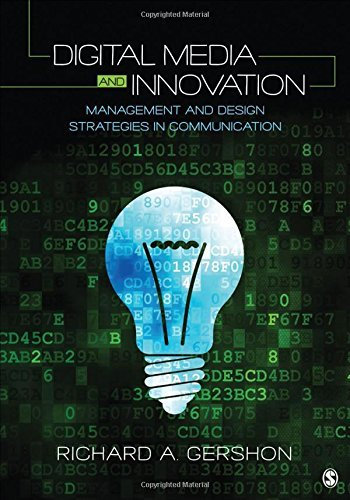 Digital Media and Innovation: Management and Design Strategies in Communication by Richard A. Gershon (2016-03-21)