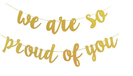 „We Are So Proud of You“-Banner, Goldfarbene glitzernde Abschlussgirlande für Abschluss-/Absolventenparty-Dekorationen