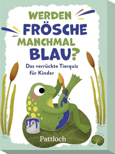 Werden Frösche manchmal blau?: Das verrückte Tierquiz für Kinder | Lustiges Kinderquiz ab 7 Jahren