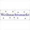 Werbeplane - Gerüstplane - p082 - Weihnachtsmarkt - NEU - 150x50 cm - Plane für Baustelle, Garten, Zaun oder Veranstaltung im Sommer - Winter - auch personalisiert