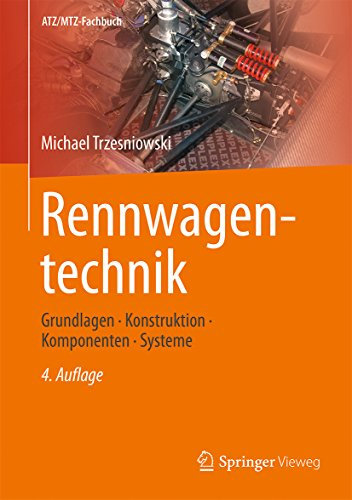Rennwagentechnik: Grundlagen, Konstruktion, Komponenten, Systeme (ATZ/MTZ-Fachbuch)