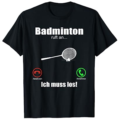 Badminton ruft an T-Shirt