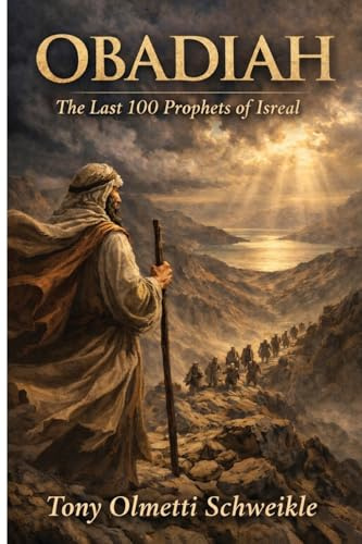 Obadiah: The Last 100 Prophets of Isreal
