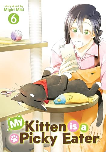 My Kitten is a Picky Eater Vol. 6