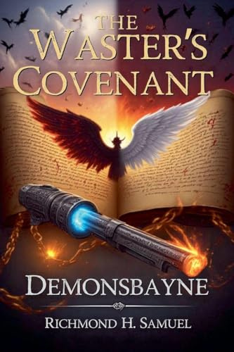 The Waster's Covenant: DemonsBayne