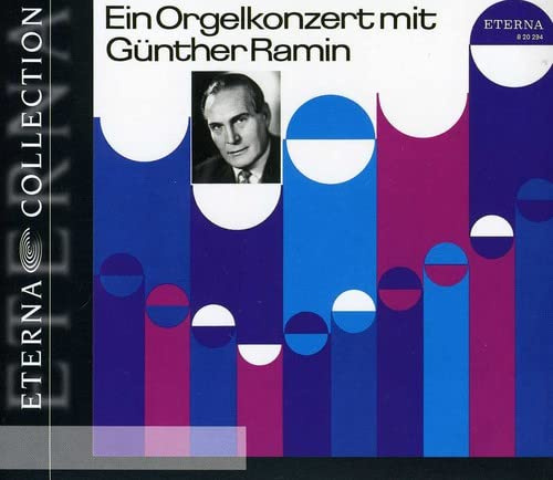 An Organ Concert with Gunther Ramin