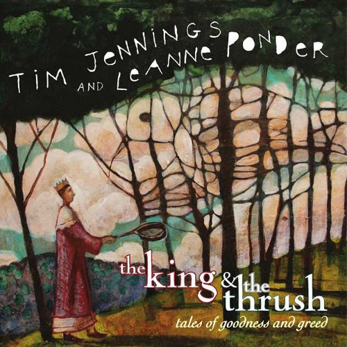 King & Thrush: Tales of Goodness & Greed