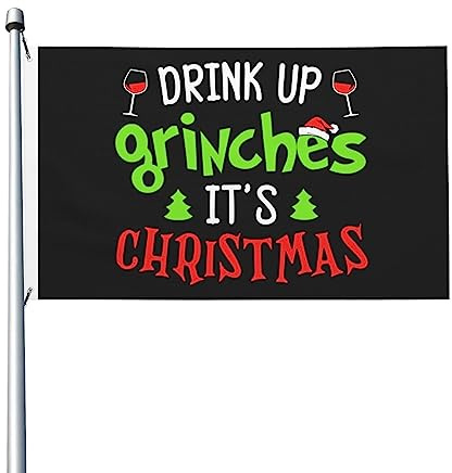Flagge Trinkt Aus, Grinches, Es Ist Weihnachten Doppelseitiges Nähen Fahne Dekoration Garten Flagge Für Festival Parade Camping 3X5Ft