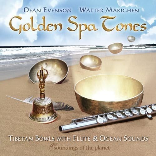 GOLDEN SPA TONES: TIBETAN BOWLS WITH FLUTE & OCEAN
