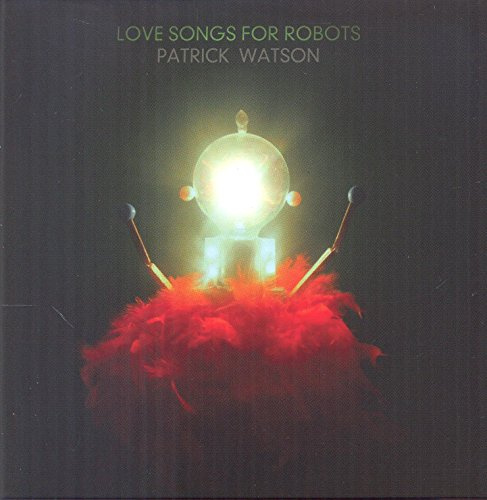 Love Songs For Robots (Vinyl w/ 7 Single)
