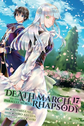 Death March to the Parallel World Rhapsody, Vol. 17 (manga): Volume 17