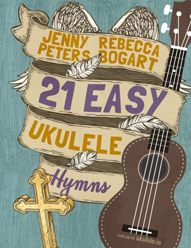21 Easy Ukulele Hymns (Beginning Ukulele Songs, Band 6)