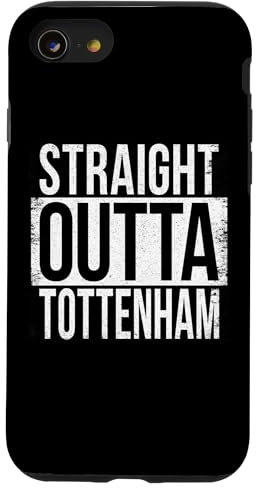 STRAIGHT OUTTA TOTTENHAM Case for iPhone SE (2020) / 7 / 8