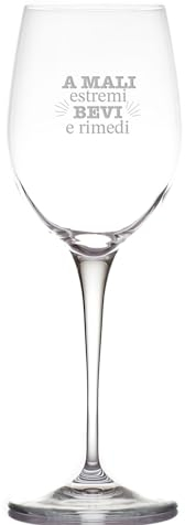 A mali estremi bevi e rimedi Bicchiere Calice da Vino Bianco Rosso Spritz Drink Personalizzato Inciso Dedica Idea Regalo Amiche Originale Festa Della Mamma Compleanno Natale Cena