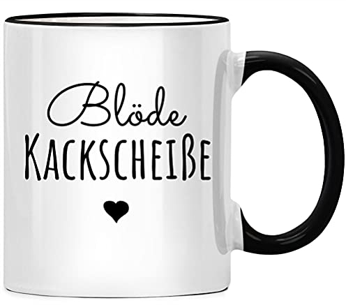 Blöde Kackscheiße Tasse Becher, Tassen mit Sprüchen lustig, Büro Kollegin Geschenk, Spruch Geschenkidee, Kollegen Abschied, Dagegen Abschiedsgeschenk