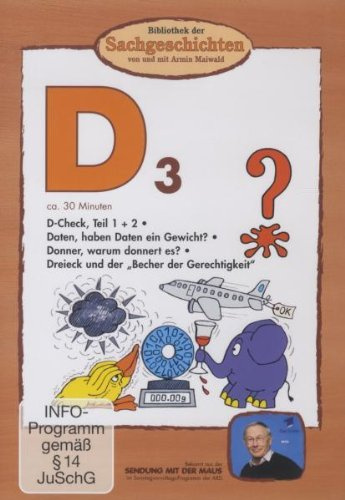 D3 - D-Check, Teil 1+2/Daten, haben Daten ein Gewicht?/Donner, warum donnert es?/Dreieck und der Becher der Gerechtigkeit (Bibliothek der Sachgeschichten)