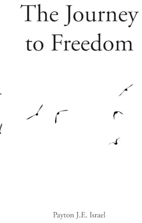 The Journey to Freedom