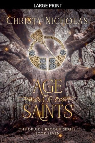 Age of Saints (The Druid's Brooch, Band 7)