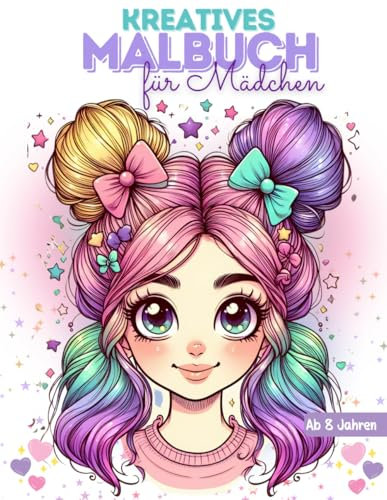 Kreatives Malbuch für Mädchen ab 8 Jahren: Das perfekte Geschenk für kreative Mädchen | 50 zauberhafte Motive: Pferde, Regenbögen, süße Tiere und verspielte Muster