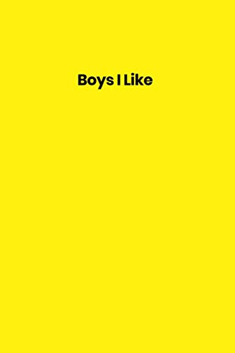 Boys I Like - Lined Notebook & Journal - 108 Pages