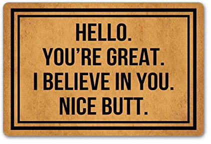 Joelmat Hallo You're Great I Believe in You Nizza Butt Entrance rutschfeste Gummi-Fußmatten für Haustür / Garten / Küche / Schlafzimmer, 60 x 40 cm