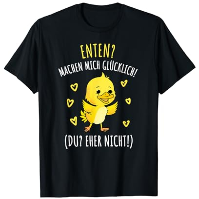 Enten Machen Mich Glücklich Lustiges Enten T-Shirt