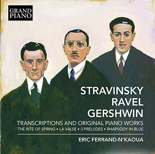 Stravinsky,Ravel; Gershwin: Transcriptions & Piano Works