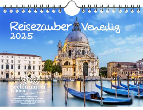 Reisezauber Venedig DIN A5 Wandkalender für 2025 Italien Rialto Kanal Urlaub Reise Stadt Gondel - Seelenzauber