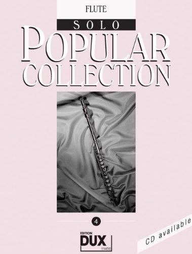 Popular Collection Band 4 für Querflöte solo mit Bleistift -- 16 weltbekannte populäre Melodien aus Pop und Filmmusik u.a. mit MY HEART WILL GO ON und ... Arrangements (Noten/sheet music)