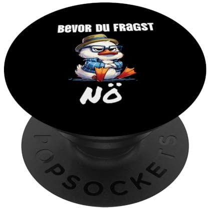 Ente mit Brille Bevor du fragst - Nö Tiere lustiger Spruch PopSockets mit austauschbarem PopGrip