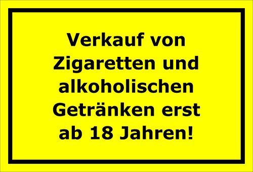 Melis-Folienwerkstatt Schild Zigaretten und alkoholischen Getränken erst ab 18 Jahren – 15x20cm, 30x20cm und 45x30cm – Bohrlöcher Aufkleber Hartschaum Aluverbund -S00199C