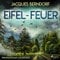Eifel-Feuer: Kriminalroman aus der Eifel