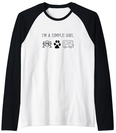 I'm A Simple Girl Woman I Love Wine Cats Dogs Camping Spruch Raglan