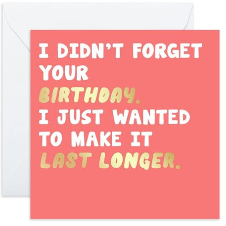 Central 23 - Biglietto di auguri di compleanno con scritta Last Longer, Sorry it's Late - for friends - con inserti adesivi
