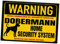 Dobermann unkupiert Dobi Dobie Dog Schild Warning Security System Türschild Hundeschild Warnschild