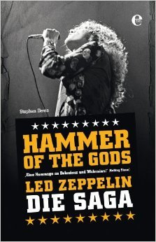 Hammer of the Gods: The Led Zeppelin Saga ( 11. August 2013 )