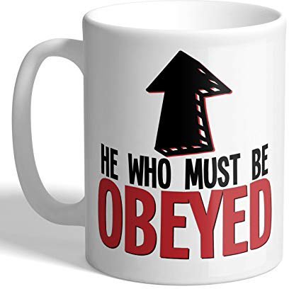 I Love Mugs - He Who Must Be Obeyed - Mug, Ceramic, 11fl.oz.